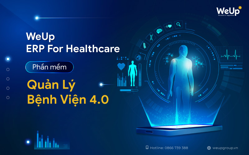 Phần mềm quản lý bệnh viện WeUp ERP For Healthcare