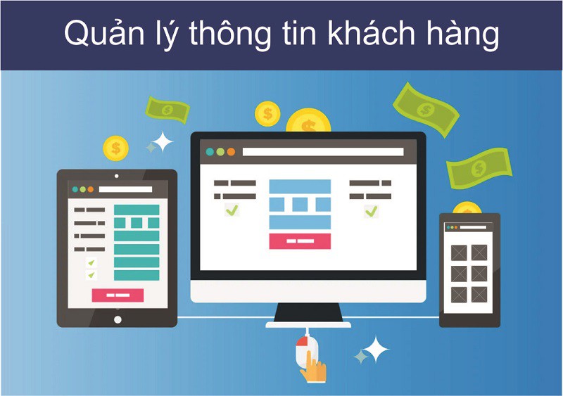 Quản lý thông tin khách hàng một cách thông minh