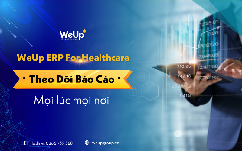 Báo cáo trên phần mềm WeUp ERP For Healthcare