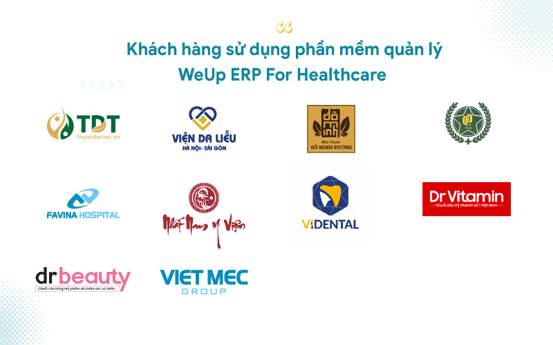 Khách hàng nói gì về phần mềm WeUp ERP For Healthcare