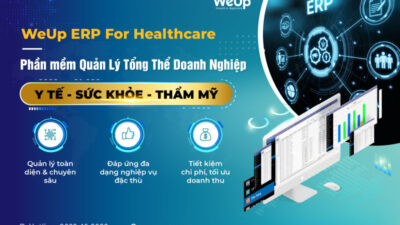 Phần mềm quản lý tổng thể doanh nghiệp WeUp ERP For Healthcare