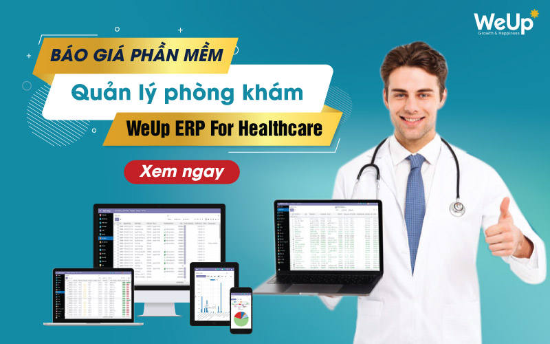 Giá phần mềm WeUp ERP For Healthcare