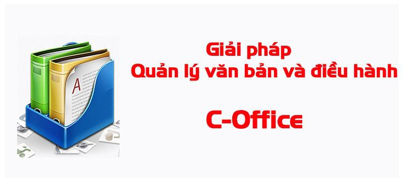 C - Office là ứng dụng hỗ trợ lưu trữ và điều hành công việc mọi lúc mọi nơi